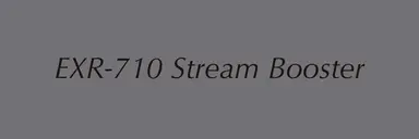 EXR-710 Stream Booster